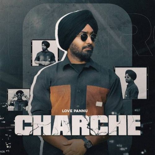 Charche Love Pannu mp3 song ringtone, Charche Love Pannu Ringtone Download - RiskyJatt.Com