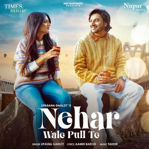 Nehar Wale Pull Te Upasna Gahlot mp3 song ringtone, Nehar Wale Pull Te Upasna Gahlot Ringtone Download - RiskyJatt.Com