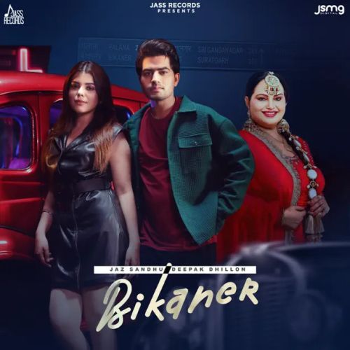 Bikaner Jaz Sandhu, Deepak Dhillon mp3 song ringtone, Bikaner Jaz Sandhu, Deepak Dhillon Ringtone Download - RiskyJatt.Com