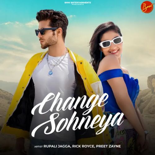 Change Sohneya Rupali Jagga mp3 song ringtone, Change Sohneya Rupali Jagga Ringtone Download - RiskyJatt.Com