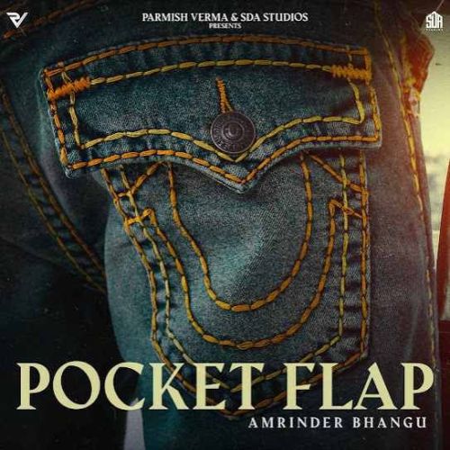 Pocket Flap Amrinder Bhangu mp3 song ringtone, Pocket Flap Amrinder Bhangu Ringtone Download - RiskyJatt.Com