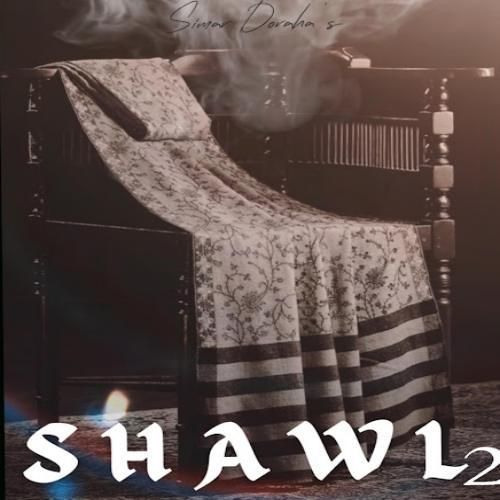 Shawl 2 Simar Doraha mp3 song ringtone, Shawl 2 Simar Doraha Ringtone Download - RiskyJatt.Com