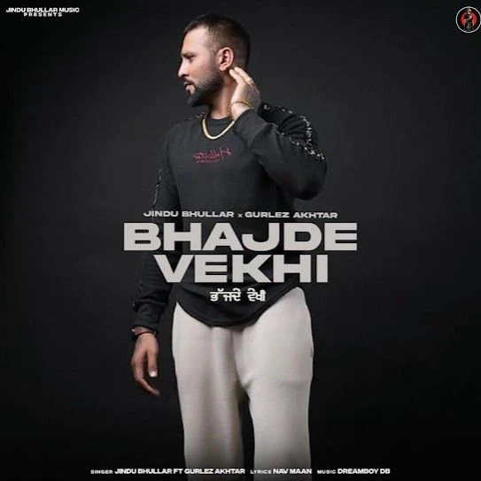 Jindu Bhullar and Gurlez Akhtar New Songs and Top 20 Albums