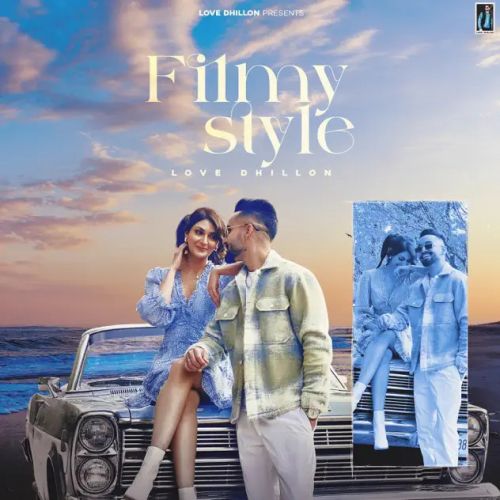 Filmy Style Love Dhillon mp3 song ringtone, Filmy Style Love Dhillon Ringtone Download - RiskyJatt.Com