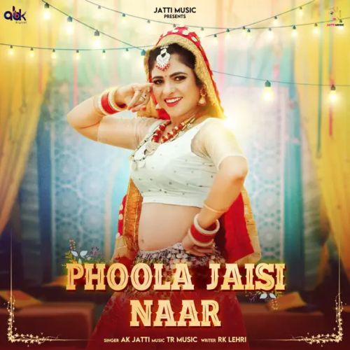 Phoola Jaisi Naar AK Jatti mp3 song ringtone, Phoola Jaisi Naar AK Jatti Ringtone Download - RiskyJatt.Com