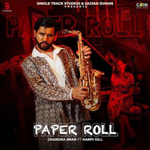 Paper Roll Chandra Brar mp3 song ringtone, Paper Roll Chandra Brar Ringtone Download - RiskyJatt.Com