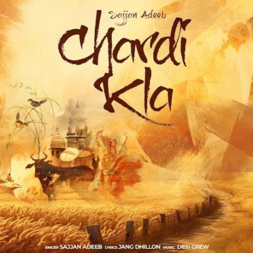 Chardi Kla Sajjan Adeeb mp3 song ringtone, Chardi Kla Sajjan Adeeb Ringtone Download - RiskyJatt.Com