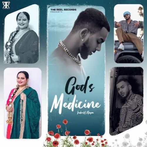 GODS MEDICINE InderH Nagra, Deepak Dhillon mp3 song ringtone, GODS MEDICINE InderH Nagra, Deepak Dhillon Ringtone Download - RiskyJatt.Com