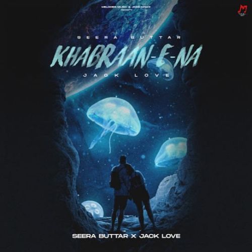 Khabraan E Na Seera Buttar mp3 song ringtone, Khabraan E Na Seera Buttar Ringtone Download - RiskyJatt.Com