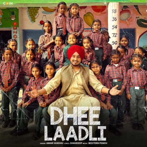 Dhee Laadli Amar Sandhu mp3 song ringtone, Dhee Laadli Amar Sandhu Ringtone Download - RiskyJatt.Com