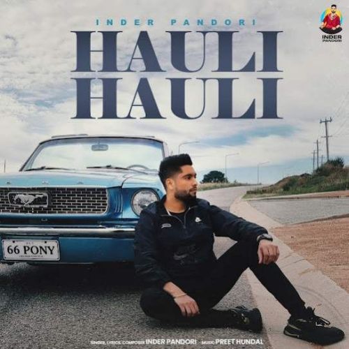 Hauli Hauli Inder Pandori mp3 song ringtone, Hauli Hauli Inder Pandori Ringtone Download - RiskyJatt.Com