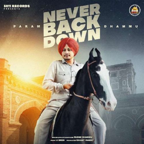 Never Back Down Param Dhammu mp3 song ringtone, Never Back Down Param Dhammu Ringtone Download - RiskyJatt.Com