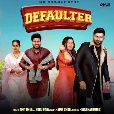 Defaulter Amit Dhull, Nonu Rana mp3 song ringtone, Defaulter Amit Dhull, Nonu Rana Ringtone Download - RiskyJatt.Com