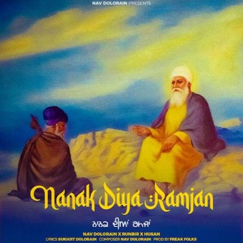 Nanak Diya Ramjan Nav Dolorian mp3 song ringtone, Nanak Diya Ramjan Nav Dolorian Ringtone Download - RiskyJatt.Com