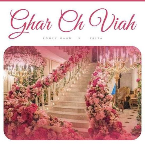 Ghar Ch Viah Romey Maan mp3 song ringtone, Ghar Ch Viah Romey Maan Ringtone Download - RiskyJatt.Com