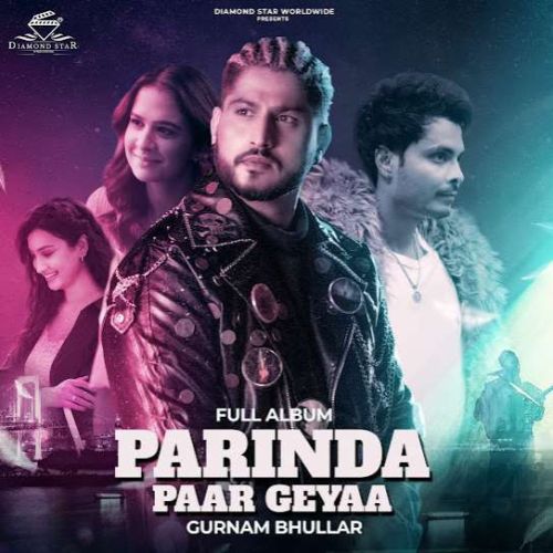 Avenger Gurnam Bhullar mp3 song ringtone, Parinda Paar Geyaa Gurnam Bhullar Ringtone Download - RiskyJatt.Com