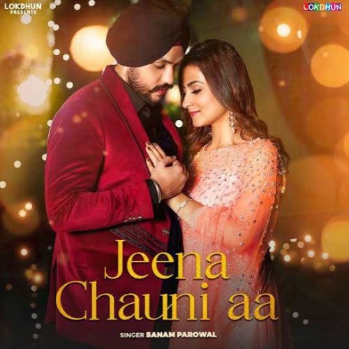 Jeena Chauni Aa Sanam Parowal mp3 song ringtone, Jeena Chauni Aa Sanam Parowal Ringtone Download - RiskyJatt.Com