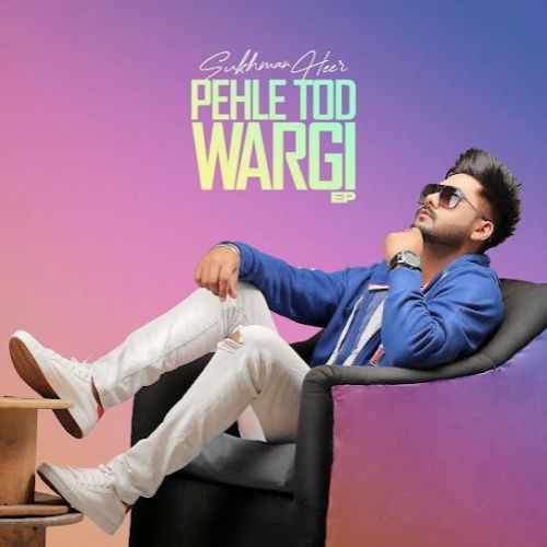 Little Little Sukhman Heer mp3 song ringtone, Pehle Tod Wargi Sukhman Heer Ringtone Download - RiskyJatt.Com