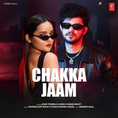 Chakka Jaam Ashu Twinkle, Sonu Charan Bhatt mp3 song ringtone, Chakka Jaam Ashu Twinkle, Sonu Charan Bhatt Ringtone Download - RiskyJatt.Com