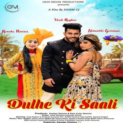 Dulhe ki Saali Renuka Panwar, Vinay Samaniya mp3 song ringtone, Dulhe ki Saali Renuka Panwar, Vinay Samaniya Ringtone Download - RiskyJatt.Com