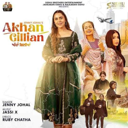 Akhan Gillian Jenny Johal mp3 song ringtone, Akhan Gillian Jenny Johal Ringtone Download - RiskyJatt.Com