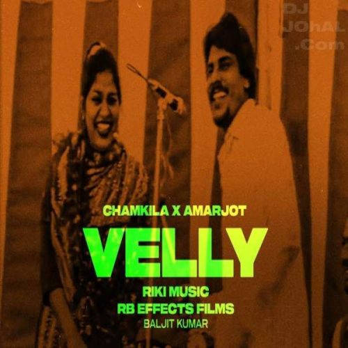 Velly Amar Singh Chamkila mp3 song ringtone, Velly Amar Singh Chamkila Ringtone Download - RiskyJatt.Com