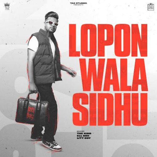 Afeem Lopon Sidhu mp3 song ringtone, Lopon Wala Sidhu Lopon Sidhu Ringtone Download - RiskyJatt.Com