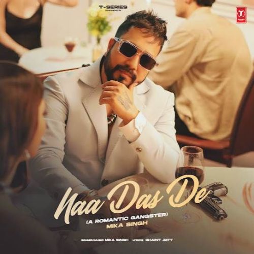 Naa Das De Mika Singh mp3 song ringtone, Naa Das De Mika Singh Ringtone Download - RiskyJatt.Com