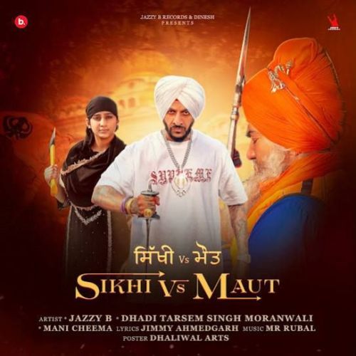 Sikhi Vs Maut Jazzy B mp3 song ringtone, Sikhi Vs Maut Jazzy B Ringtone Download - RiskyJatt.Com