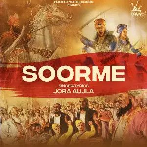 Soorme Jora Aujla mp3 song ringtone, Soorme Jora Aujla Ringtone Download - RiskyJatt.Com