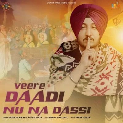 Veere Daadi Nu Na Dassi Inderjit Nikku mp3 song ringtone, Veere Daadi Nu Na Dassi Inderjit Nikku Ringtone Download - RiskyJatt.Com