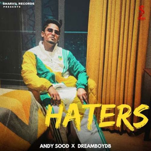 HATERS Andy Sood mp3 song ringtone, HATERS Andy Sood Ringtone Download - RiskyJatt.Com