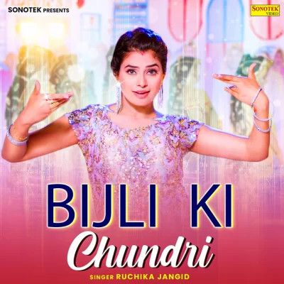 Bijli Ki Chundri Ruchika Jangid mp3 song ringtone, Bijli Ki Chundri Ruchika Jangid Ringtone Download - RiskyJatt.Com