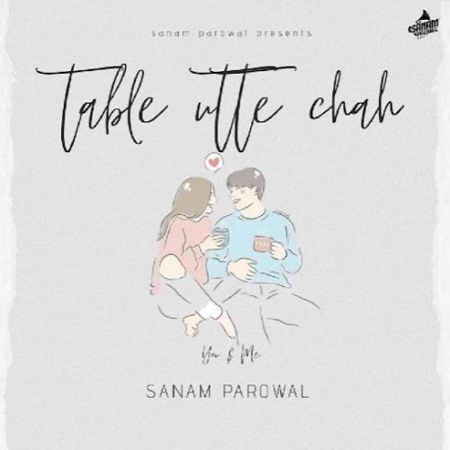 Table Utte Chah Sanam Parowal mp3 song ringtone, Table Utte Chah Sanam Parowal Ringtone Download - RiskyJatt.Com