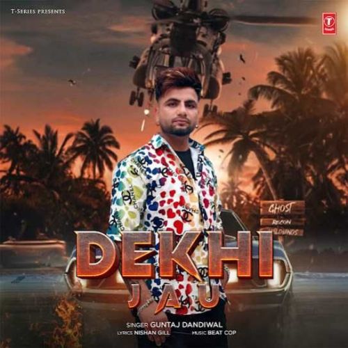 Dekhi Jau Guntaj Dandiwal mp3 song ringtone, Dekhi Jau Guntaj Dandiwal Ringtone Download - RiskyJatt.Com