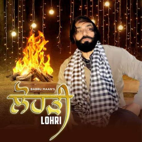 Lohri Babbu Maan mp3 song ringtone, Lohri Babbu Maan Ringtone Download - RiskyJatt.Com