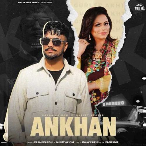 Ankhan Karan Kairon, Gurlez Akhtar mp3 song ringtone, Ankhan Karan Kairon, Gurlez Akhtar Ringtone Download - RiskyJatt.Com