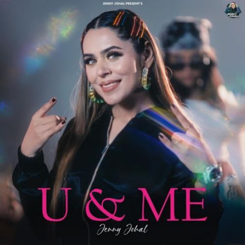 U,Me Jenny Johal mp3 song ringtone, U,Me Jenny Johal Ringtone Download - RiskyJatt.Com