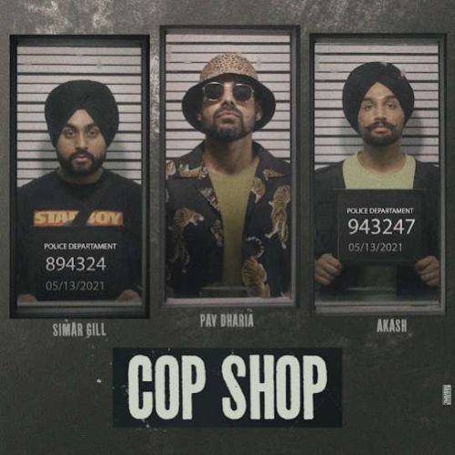 Cop Shop Simar Gill, Pav Dharia mp3 song ringtone, Cop Shop Simar Gill, Pav Dharia Ringtone Download - RiskyJatt.Com