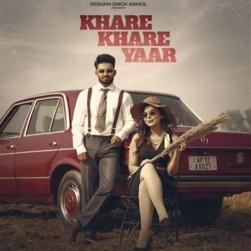 Khare Khare Yaar Resham Singh Anmol mp3 song ringtone, Khare Khare Yaar Resham Singh Anmol Ringtone Download - RiskyJatt.Com