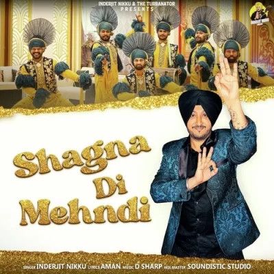 Shagna Di Mehndi Inderjit Nikku mp3 song ringtone, Shagna Di Mehndi Inderjit Nikku Ringtone Download - RiskyJatt.Com