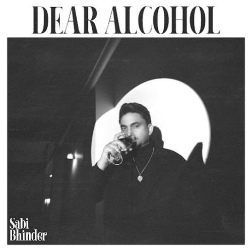 Dear Alcohol Sabi Bhinder mp3 song ringtone, Dear Alcohol Sabi Bhinder Ringtone Download - RiskyJatt.Com