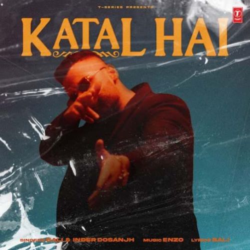 Katal Hai Bali, Inder Dosanjh mp3 song ringtone, Katal Hai Bali, Inder Dosanjh Ringtone Download - RiskyJatt.Com