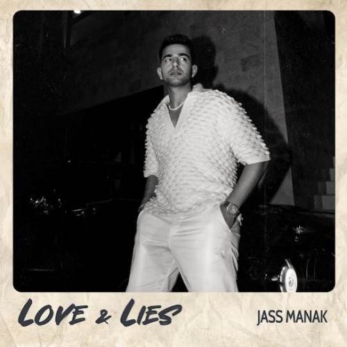 Love,Lies Jass Manak mp3 song ringtone, Love,Lies Jass Manak Ringtone Download - RiskyJatt.Com