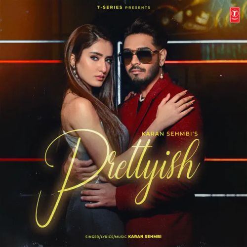 Prettyish Karan Sehmbi mp3 song ringtone, Prettyish Karan Sehmbi Ringtone Download - RiskyJatt.Com