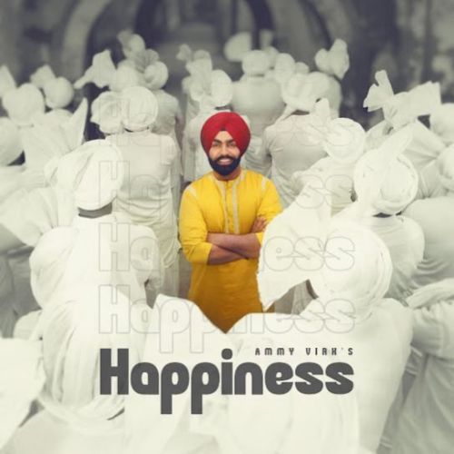 Happiness Ammy Virk mp3 song ringtone, Happiness Ammy Virk Ringtone Download - RiskyJatt.Com