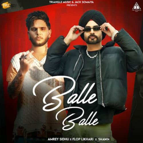 Balle Balle Amrey Sidhu, Flop Likhari mp3 song ringtone, Balle Balle Amrey Sidhu, Flop Likhari Ringtone Download - RiskyJatt.Com