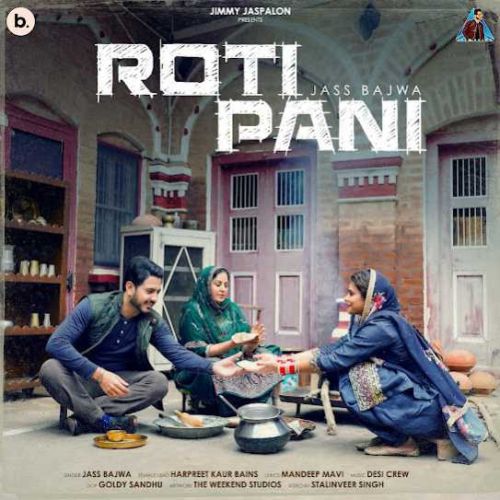 Roti Pani Jass Bajwa mp3 song ringtone, Roti Pani Jass Bajwa Ringtone Download - RiskyJatt.Com