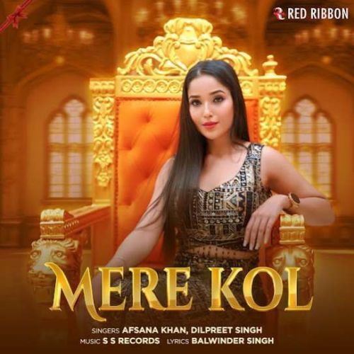 Mere Kol Afsana Khan mp3 song ringtone, Mere Kol Afsana Khan Ringtone Download - RiskyJatt.Com