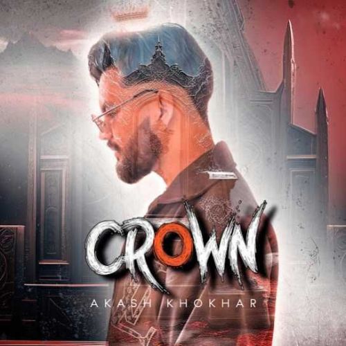 Crown Akash Khokhar mp3 song ringtone, Crown Akash Khokhar Ringtone Download - RiskyJatt.Com